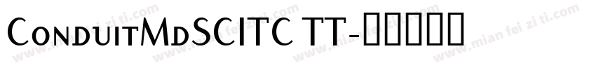 ConduitMdSCITC TT字体转换